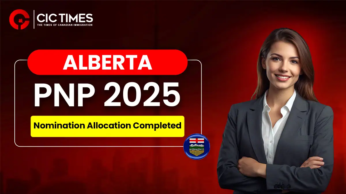 Alberta PNP Reaches Full 2025 Nomination Allocation After Final Draws