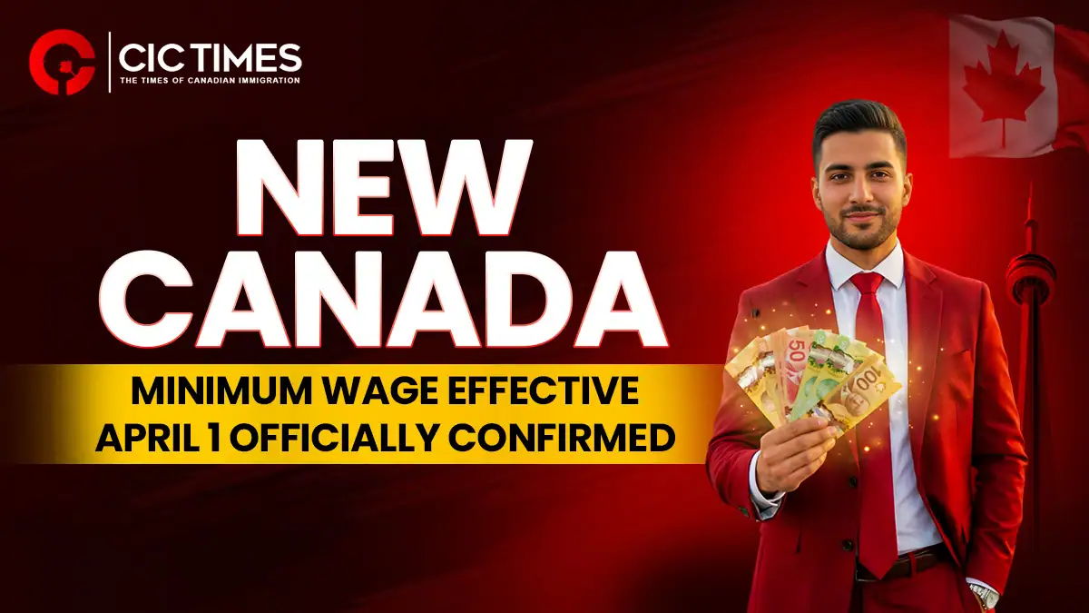 Canada Confirms New Minimum Wage Increase Effective April 1, 2026