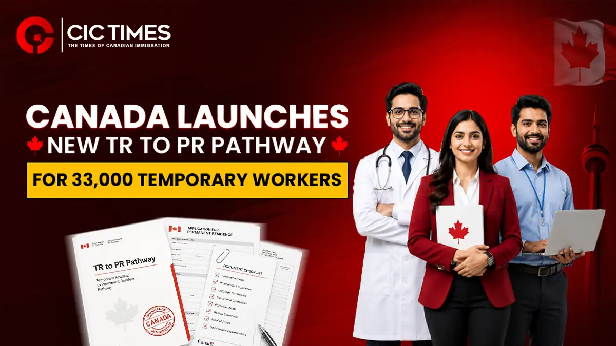 Canada Launches New TR-to-PR Update For 33,000 Eligible Workers