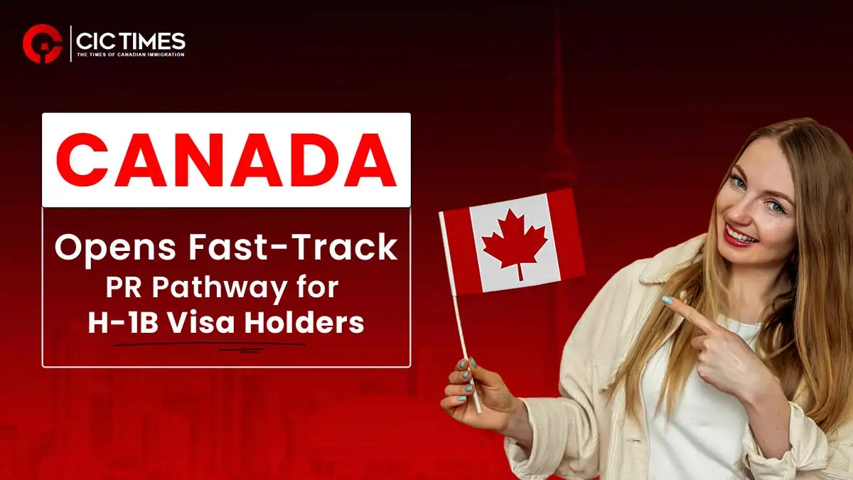 Canada to Relaunch Fast-Track Immigration Pathway for U.S. H-1B Visa Holders
