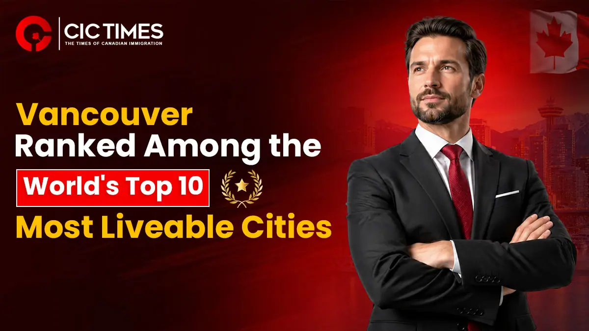 Canadian City Ranked Among the Top 10 Most Liveable Cities in the World