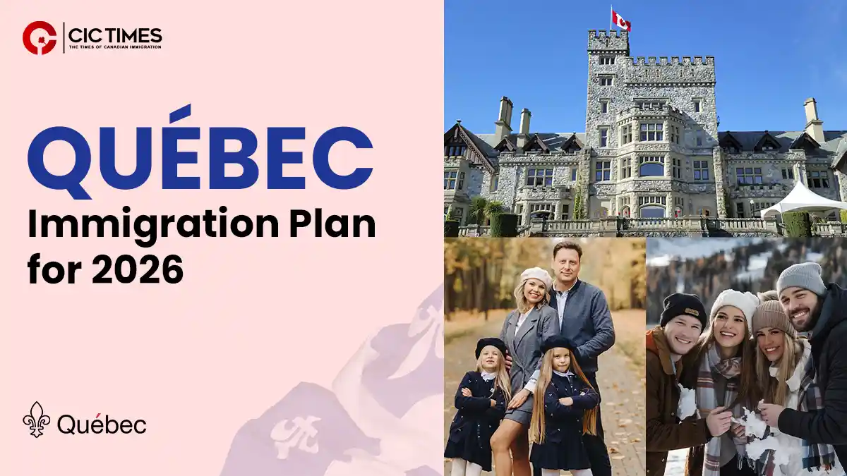 Quebec Sets Out 2026 Immigration Goals and Admission Targets